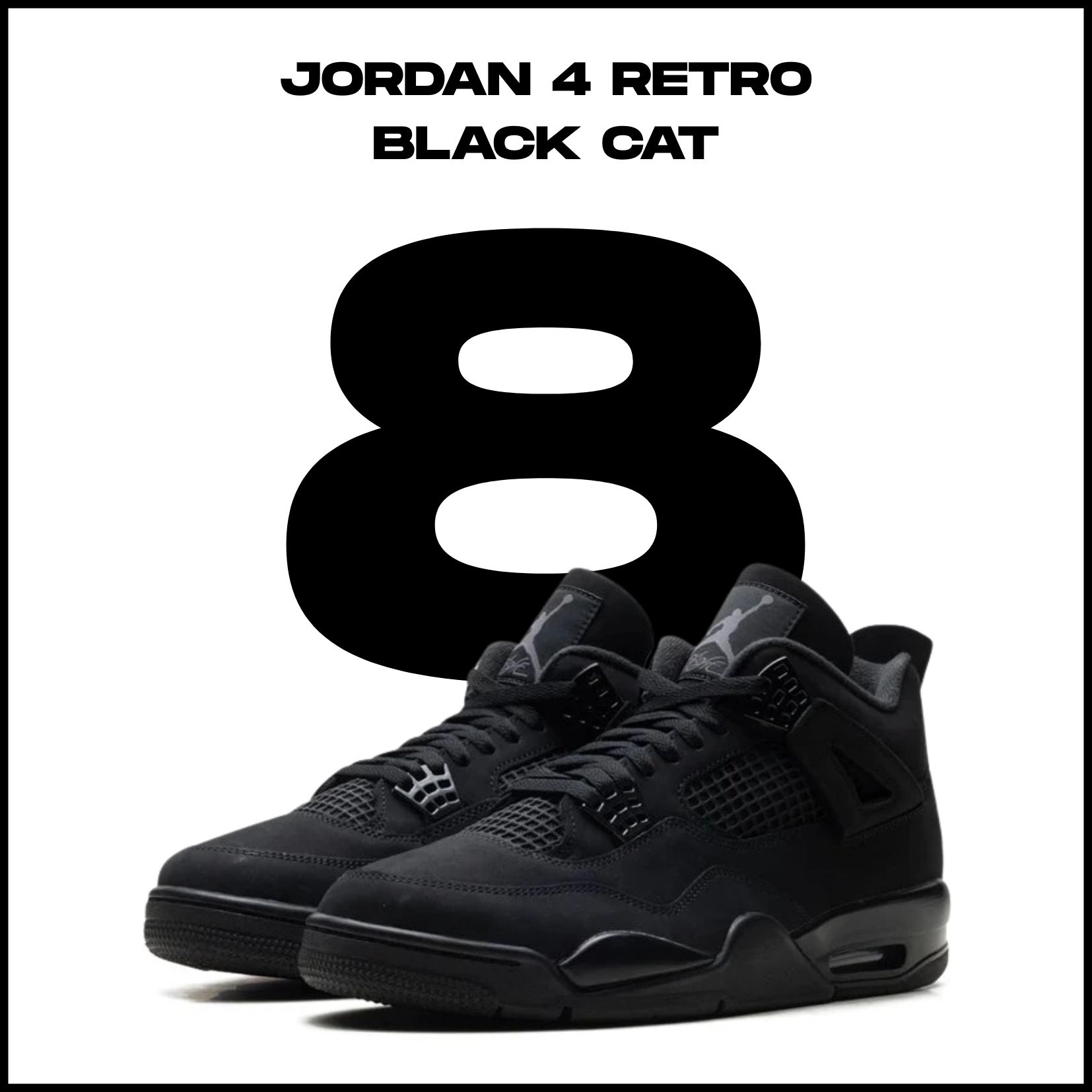 8. místo - Jordan 4 Retro Black Cat